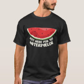 Hier für das Watermelon Funny Summer Design T-Shirt (Vorderseite)