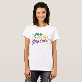 Hier für den King Cake T-Shirt