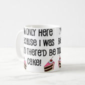 Hier für den Kuchen Funny Mug Kaffeetasse (Vorderseite Links)