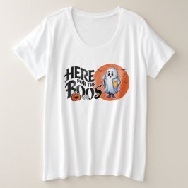Hier für die Boos | Trinken Sie, und lassen Sie si Große Größe T-Shirt