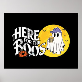 Hier für die Boos | Trinken Sie, und lassen Sie si Poster