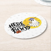 Hier für die Boos | Trinken Sie, und lassen Sie si Runder Pappuntersetzer (Angewinkelt)