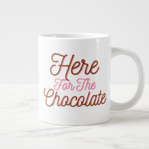 Hier für die Schokolade Jumbo-Tasse