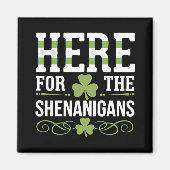 Hier für die Shenanigans Irish Ireland St Patrick Magnet (Vorne)