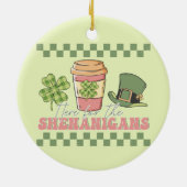 Hier für die Shenanigans Keramik Ornament (Hinten)