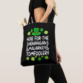 Hier für die Shenanigans Malarkey Tomfoolery St Pa Tasche (Von Nahem)