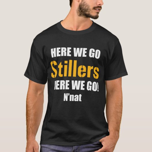HIER GEHEN WIR Stillers, HIER, das WIR GEHEN! T-Shirt (Vorderseite)