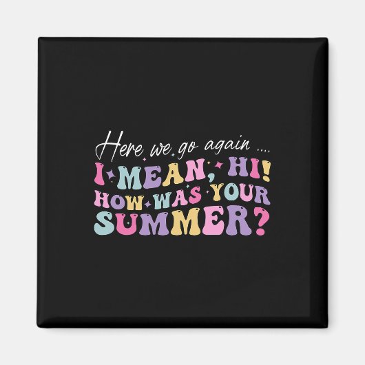 Hier gehen wir wieder Gemein Hallo, wie war Ihr So Magnet (Vorne)