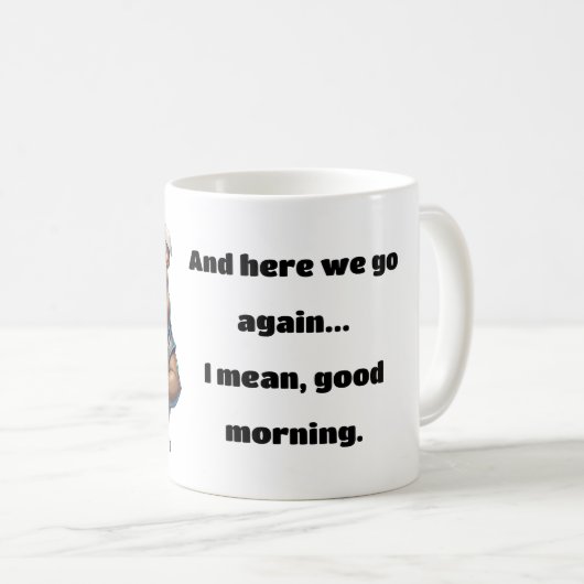 Hier gehen wir wieder Tasse (VorderseiteRechts)