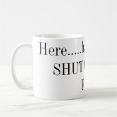 Hier ..... haben Sie eine Schale von SHUT das F_ Kaffeetasse (Links)