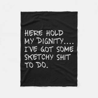 Hier halte ich meine Diginität fest und habe etwas Fleecedecke