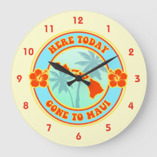 Hier heute gegangen zu Maui Hawaii Große Wanduhr