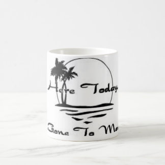 Hier heute, gegangen zu Maui Kaffeetasse