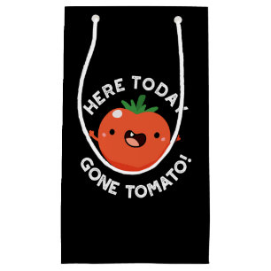 Hier heute Gone Tomato Funny Veggie Pun Dark BG Kleine Geschenktüte
