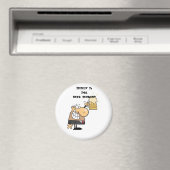 "Hier ist das Bier!" Magnet (In Situ (Geschirrspüler))