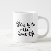 Hier ist das gute Leben Jumbo-Tasse (Rechts)