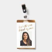 Hier ist das Lächeln hinter meinen Maske Cursive I Ausweis (Vorderseite mit Clip)