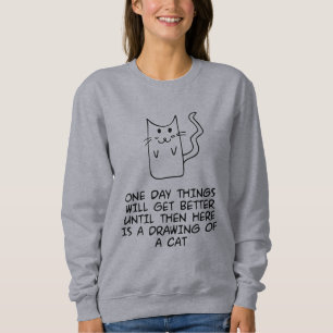 Hier ist das zeichn einer Katze Sweatshirt