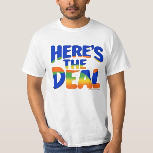 Hier ist der Deal T-Shirt (Vorderseite)