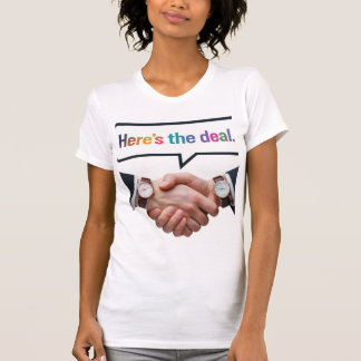 Hier ist der Deal T-Shirt