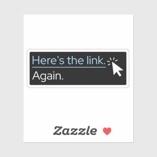 "Hier ist der Link nochmal" Sticker mit ausgestanz (Blatt)