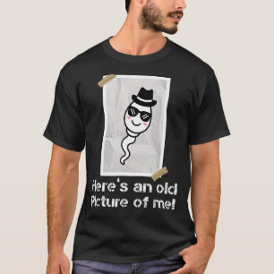 Hier ist ein altes Bild von mir, ein lustiges Sper T-Shirt