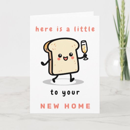 Hier ist ein kleiner Toast zu Ihrer neuen Zuhause Karte (Vorderseite)