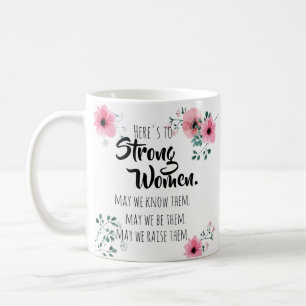 Hier ist ein Zitat für starke Frauen Wasserfarben Kaffeetasse