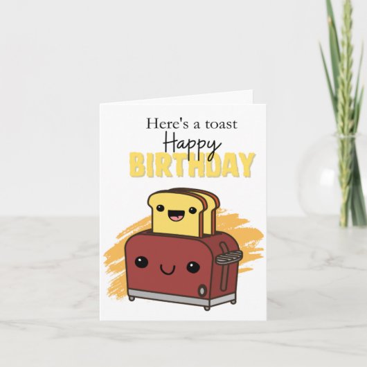Hier ist eine Toast Puns Birthday Card Karte (Vorderseite)