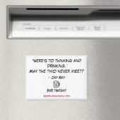 "Hier ist zu denken und zu trinken" Magnet (In Situ (Geschirrspüler))