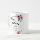 Hier ist zu Starke Frauen Zitat Wasserfarbenflora Kaffeetasse (Vorderseite Links)