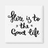 Hier ist zum guten Leben Magnet (Vorne)