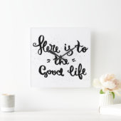 Hier ist zum guten Leben Quadratische Wanduhr (Zuhause)