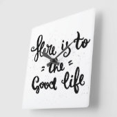 Hier ist zum guten Leben Quadratische Wanduhr (Winkel)