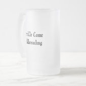 Hier kommen wir a-tränkend mattglas bierglas (Vorderseite Links)