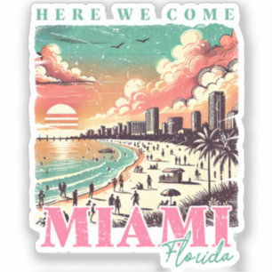 Hier kommen wir Miami Florida - Vintag Miami Beach Aufkleber