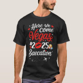 Hier kommen wir Vegas Baecation 2025 Paare Honeymo T-Shirt (Vorderseite)