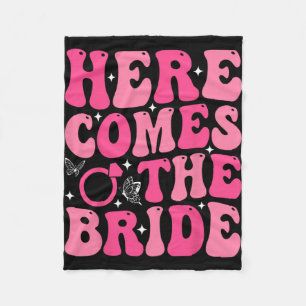 Hier kommt das Brautparty Hochzeit Bachelore Fleecedecke