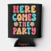 Hier kommt das Party Bridesmaid Bachelorette Dosenkühler (Vorderseite)