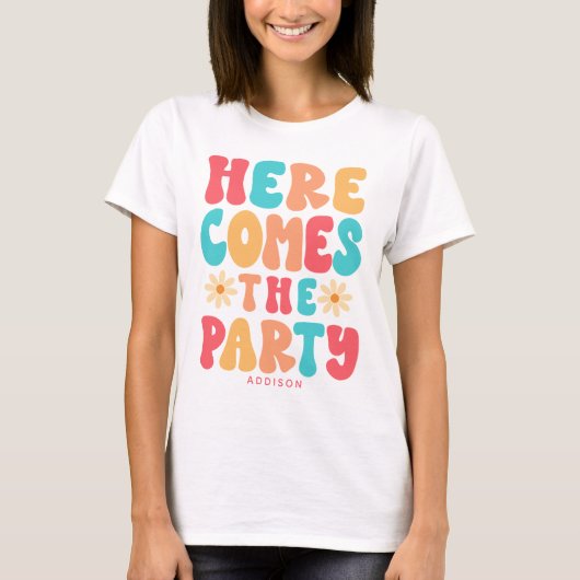 Hier kommt das Party Groovy Retro Custom T - Shirt (Vorderseite)