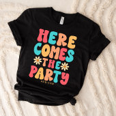 Hier kommt das Party Retro Custom T-Shirt