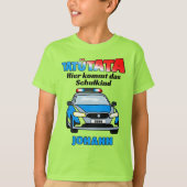 Hier kommt das Schulkind - Polizei Tatütata T-Shirt (Vorderseite)