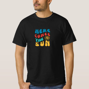 Hier kommt das Sun T - Shirt Design