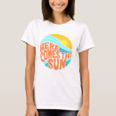 Hier kommt das Sun T-Shirt, Retro Style, Hippie St T-Shirt (Vorderseite)