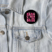 Hier kommt der Junggeselinnen-Abschied von Bride P Button (Beispiel)