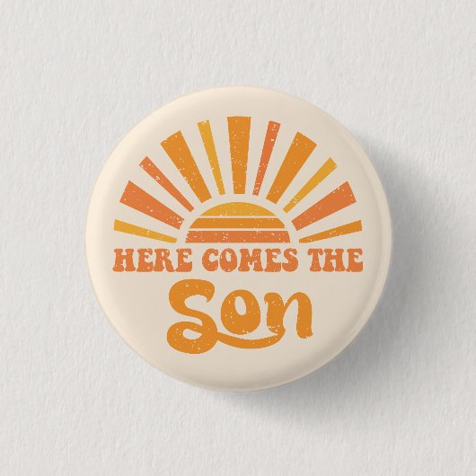 Hier kommt der Sohn Gottes I (Jesus) Button (Vorderseite)