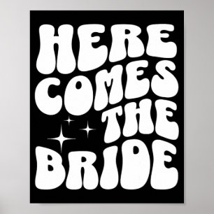 Hier kommt die Braut Groovy Bach Retro Bachelorett Poster