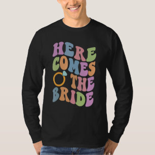 Hier kommt die Braut Junggesellinnenabschied Trend T-Shirt