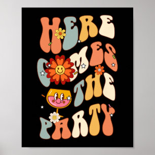 Hier kommt die Party Bride Retro Groovy Bacheloret Poster