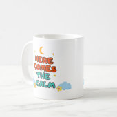 Hier kommt die Ruhe - Tasse (Vorderseite Links)
